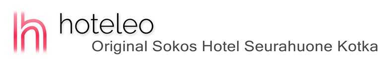 hoteleo - Original Sokos Hotel Seurahuone Kotka