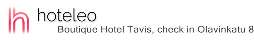 hoteleo - Boutique Hotel Tavis, check in Olavinkatu 8