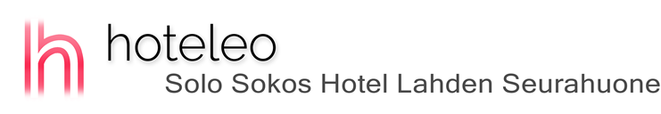 hoteleo - Solo Sokos Hotel Lahden Seurahuone